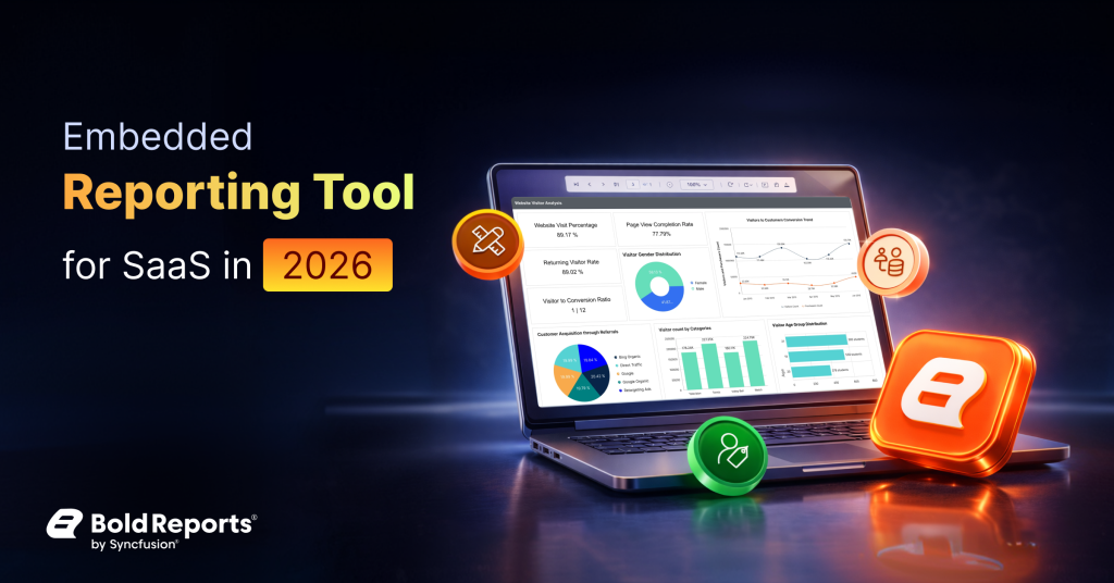 Embedded Reporting Tool for SaaS: Features | Bold Reports