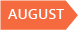 August